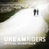 Ari Hest & Dewey Kincade - Dreamriders Soundtrack